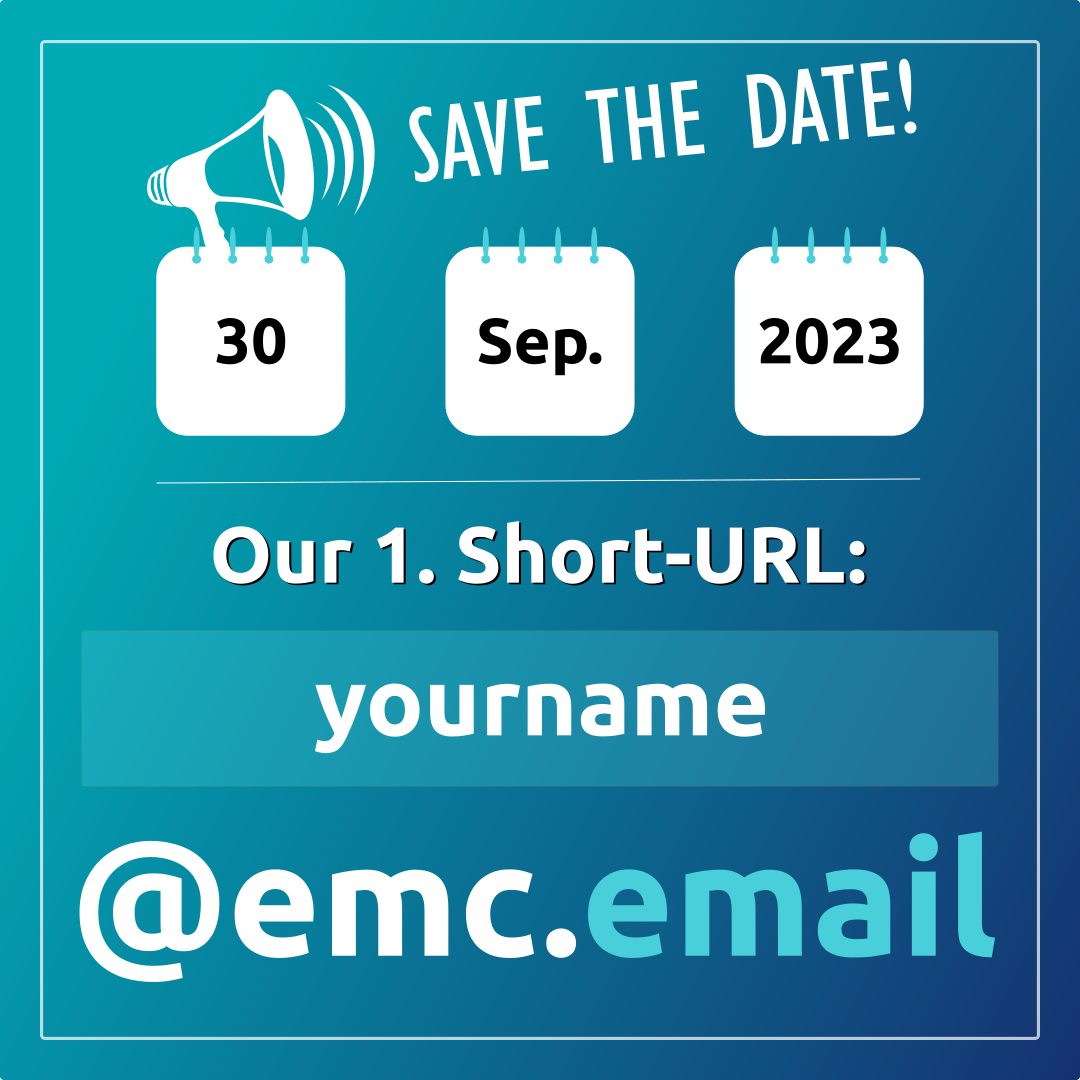 Neue Kurz-Url: @emc.email